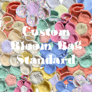 Bloom Bag - Custom Standard💗